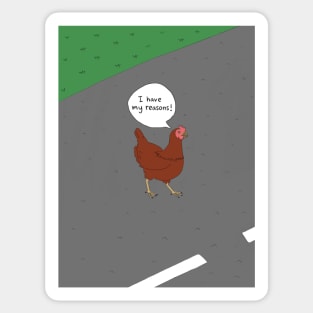 Why did the chicken cross the road? Sticker